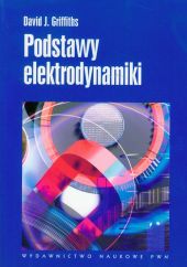 Podstawy elektrodynamiki Podstawy elektrodynamiki