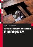 Psychologiczne znaczenie pieniędzy Psychologiczne znaczenie pieniędzy