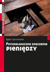 Psychologiczne znaczenie pieniędzy Psychologiczne znaczenie pieniędzy