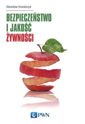 Bezpieczeństwo i jakość żywności Bezpieczeństwo i jakość żywności