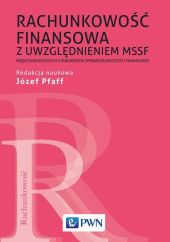 Rachunkowość finansowa z uwzględnieniem MSSF Rachunkowość finansowa z uwzględnieniem MSSF