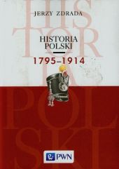 Historia Polski 1795-1914 Historia Polski 1795-1914