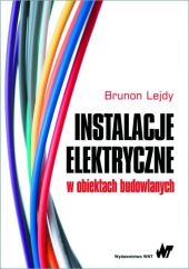 Instalacje elektryczne w obiektach budowlanych Instalacje elektryczne w obiektach budowlanych