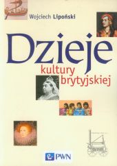 Dzieje kultury brytyjskiej Dzieje kultury brytyjskiej