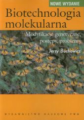 Biotechnologia molekularna Biotechnologia molekularna