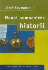 Nauki pomocnicze historii Nauki pomocnicze historii
