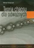 Teoria chaosu dla odważnych Teoria chaosu dla odważnych