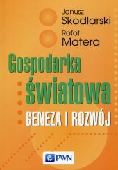 Gospodarka światowa Gospodarka światowa