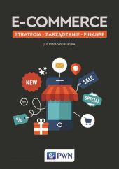 E-commerce Strategia Zarządzanie Finanse E-commerce Strategia Zarządzanie Finanse