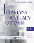 Feynmana wykłady z fizyki Tom 1 część 1 Mechanika Szczególna teoria względności Feynmana wykłady z fizyki Tom 1 część 1 Mechanika Szczególna teoria względności