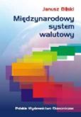 Międzynarodowy system walutowy Międzynarodowy system walutowy