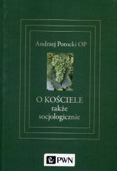 O Kościele także socjologicznie O Kościele także socjologicznie