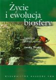 Życie i ewolucja biosfery Życie i ewolucja biosfery