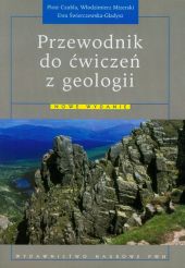Przewodnik do ćwiczeń z geologii Przewodnik do ćwiczeń z geologii