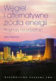 Węgiel i alternatywne źródła energii Węgiel i alternatywne źródła energii