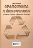 Opakowania a środowisko. Opakowania a środowisko.