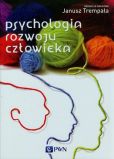 Psychologia rozwoju człowieka Psychologia rozwoju człowieka