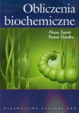 Obliczenia biochemiczne Obliczenia biochemiczne