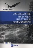 Zarządzanie ryzykiem instytucji finansowych Zarządzanie ryzykiem instytucji finansowych