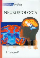 Krótkie wykłady Neurobiologia Krótkie wykłady Neurobiologia