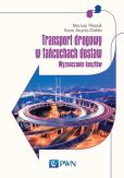 Transport drogowy w łańcuchach dostaw Transport drogowy w łańcuchach dostaw