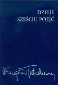 Dzieje sześciu pojęć Dzieje sześciu pojęć