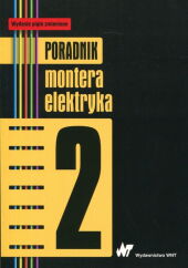 Poradnik montera elektryka Tom 2 Poradnik montera elektryka Tom 2