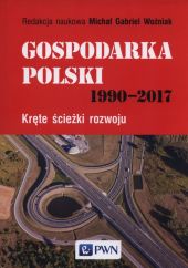 Gospodarka Polski 1990-2017 Gospodarka Polski 1990-2017