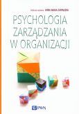 Psychologia zarządzania w organizacji Psychologia zarządzania w organizacji