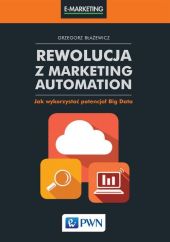 Rewolucja z Marketing Automation Rewolucja z Marketing Automation