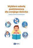 Wybierz szkołę podstawową dla swojego dziecka Wybierz szkołę podstawową dla swojego dziecka