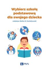 Wybierz szkołę podstawową dla swojego dziecka Wybierz szkołę podstawową dla swojego dziecka