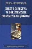 Błędy i oszustwa w dokumentach finansowo-księgowych Błędy i oszustwa w dokumentach finansowo-księgowych