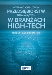 Internacjonalizacja przedsiębiorstw działających w branżach high-tech Internacjonalizacja przedsiębiorstw działających w branżach high-tech