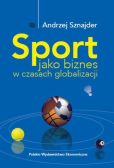 Sport jako biznes w czasach globalizacji Sport jako biznes w czasach globalizacji