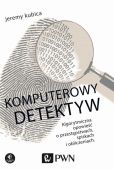 Komputerowy detektyw Komputerowy detektyw