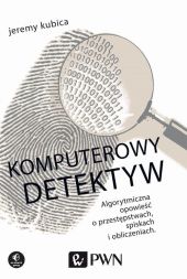 Komputerowy detektyw Komputerowy detektyw
