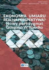 Ekonomia umiaru - realna perspektywa? Ekonomia umiaru - realna perspektywa?