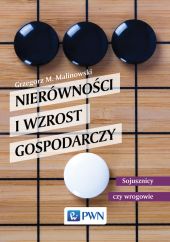 Nierówności i wzrost gospodarczy Nierówności i wzrost gospodarczy