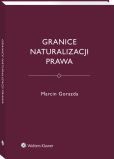 Granice naturalizacji prawa Granice naturalizacji prawa