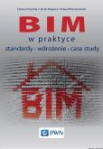 BIM w praktyce Standardy Wdrożenie Case Study BIM w praktyce Standardy Wdrożenie Case Study