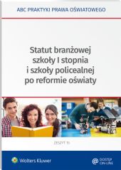 Statut branżowej szkoły I stopnia i szkoły policealnej po reformie oświaty Statut branżowej szkoły I stopnia i szkoły policealnej po reformie oświaty
