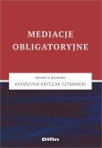 Mediacje obligatoryjne Mediacje obligatoryjne