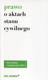 Prawo o aktach stanu cywilnego - październik 2017 Prawo o aktach stanu cywilnego - październik 2017