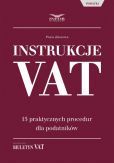 Instrukcje VAT- 15 praktycznych procedur dla podatników Instrukcje VAT- 15 praktycznych procedur dla podatników
