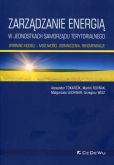 Zarządzanie energią w w jednostkach samorządu terytorialnego Wybrane modele możliwości ograniczenia, rekomendacje Zarządzanie energią w w jednostkach samorządu terytorialnego Wybrane modele możliwości ograniczenia, rekomendacje