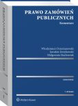 Prawo zamówień publicznych. Komentarz Prawo zamówień publicznych. Komentarz