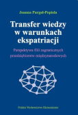 Transfer wiedzy w warunkach ekspatriacji Transfer wiedzy w warunkach ekspatriacji