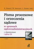 Pisma procesowe i orzeczenia sądowe w sprawach sądowoadministracyjnych z objaśnieniami i płytą CD Pisma procesowe i orzeczenia sądowe w sprawach sądowoadministracyjnych z objaśnieniami i płytą CD