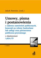 Umowy, pisma i postanowienia z zakresu zamówień publicznych, koncesji na roboty budowlane lub usługi oraz partnerstwa publiczno-prywatnego Umowy, pisma i postanowienia z zakresu zamówień publicznych, koncesji na roboty budowlane lub usługi oraz partnerstwa publiczno-prywatnego